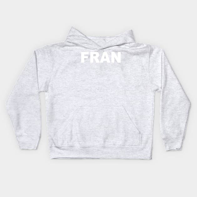 Fran Kids Hoodie by francesrosey